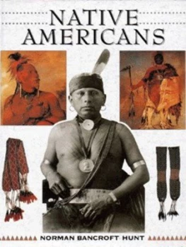 Image of Native Americans by Norman Bancroft-Hunt Hardback