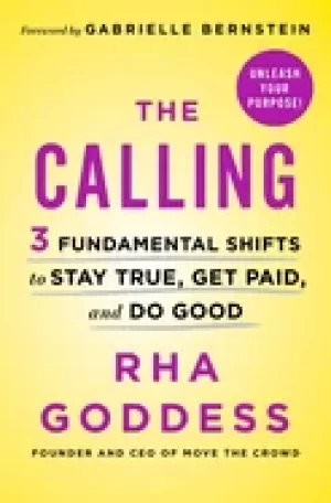 Image of calling 3 fundamental shifts to stay true get paid and do good