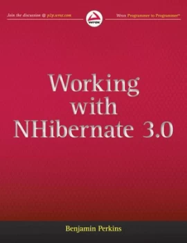 Image of Working with Nhibernate 3.0 by Benjamin Perkins Paperback