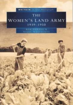 Image of The Womens Land Army by Bob Powell and Nigel Westacott Paperback