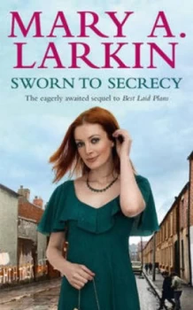 Image of Sworn to Secrecy by Mary a Larkin Hardback