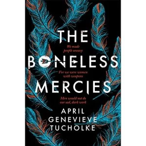 Image of The Boneless Mercies Paperback / softback 2018