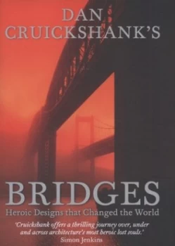 Image of Dan Cruickshanks Bridges by Dan Cruickshank Hardback