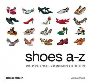 Image of Shoes A-Z by Jonathan Walford Hardback