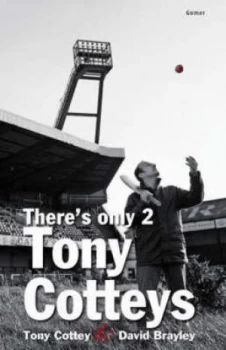 Image of Theres Only 2 Tony Cotteys by Tony Cottey and David Brayley Hardback