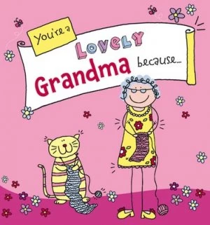 Image of Youre a Lovely Grandma Because-- by Ged Backland Hardback