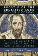 Image of apostle of the crucified lord a theological introduction to paul and his le
