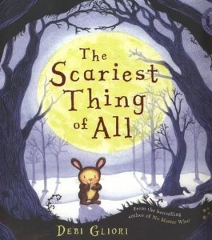Image of The Scariest Thing of All by Debi Gliori Paperback