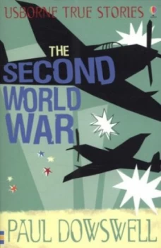 Image of The Second World War by Paul Dowswell and Jeremy Gower and Kuo Kang Chen and Paul Dowswell Paperback