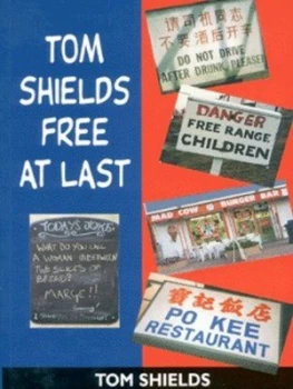 Image of Tom Shields Free at Last by Tom Shields Book