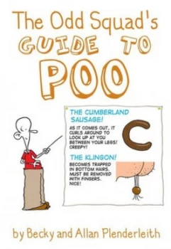 Image of The Odd Squads Guide to Poo by Becky Plenderleith and Allan Plenderleith Paperback