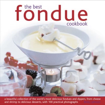 Image of The Best Fondue Cookbook by Becky Johnson Hardback