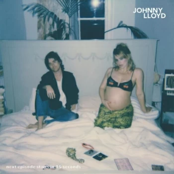 Image of Johnny Lloyd - Next Episode Starts In 15 Seconds Limited Edition Clear Vinyl