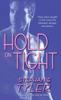 Image of Hold on Tight by Stephanie Tyler Book