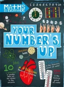 Image of Maths is Everywhere: Your Number's Up : Digits, number lines, negative and positive numbers