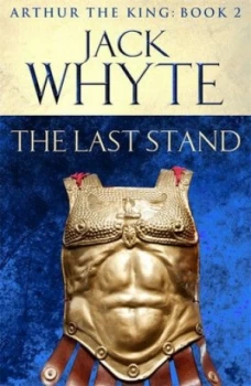 Image of The Last Stand by Jack Whyte Paperback