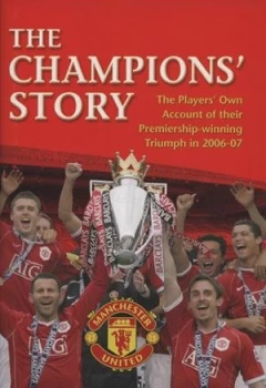 Image of The Champions Story by Manchester United Hardback