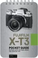 Image of fujifilm x t3 pocket guide buttons dials settings modes and shooting tips