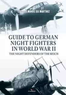 Image of Guide to German Night Fighters in World War II : The Night Defenders of the Reich