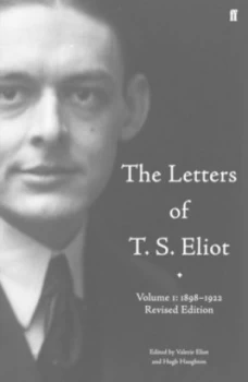 Image of The Letters of T.S. Eliot. Volume 1 1898-1922 by T. S. Eliot Hardback