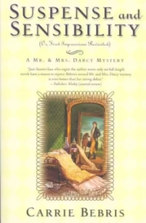 Image of Suspense and sensibility or First impressions revisited by Carrie Bebris