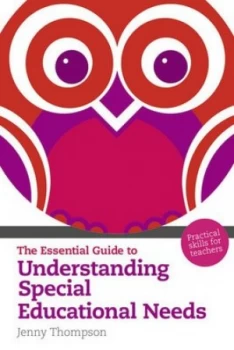 Image of The Essential Guide to Understanding Special Educational Needs by Jenny Thompson Paperback