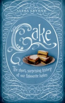 Image of Cake by Alysa Levene Hardback
