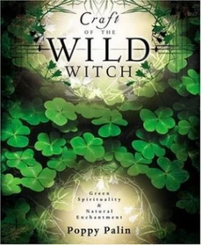 Image of Craft of the Wild Witch by Poppy Palin Paperback