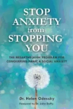 Image of stop anxiety from stopping you the breakthrough program for conquering pani