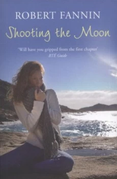Image of Shooting the Moon by Robert Fannin Paperback