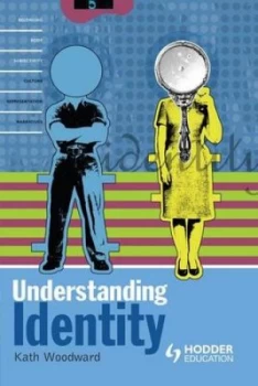 Image of Understanding Identity by Kath Woodward Paperback