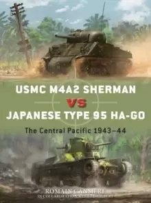 Image of USMC M4A2 Sherman vs Japanese Type 95 Ha-Go : The Central Pacific 1943-44