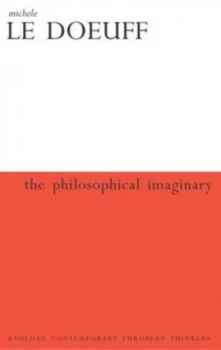 Image of The Philosophical Imaginary by Michle Le Doeuff Paperback