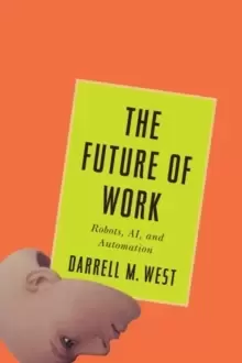 Image of Future of Work : Robots, AI, and Automation