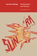 Image of sun ras chicago afrofuturism and the city