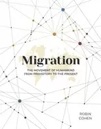 Image of migration the movement of humankind from prehistory to the present