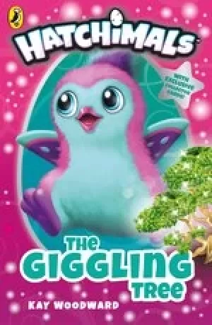 Image of Hatchimals Fiction #1: The Giggling Tree