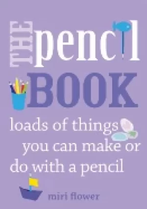 Image of pencil book loads of things you can make or do with a pencil