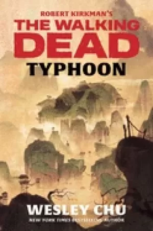 Image of robert kirkmans the walking dead typhoon
