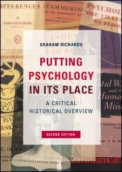 Image of Putting Psychology in Its Place by Graham Richards Paperback