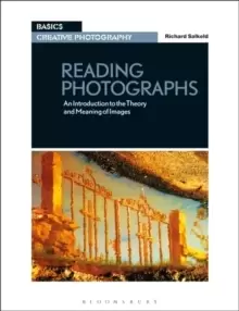 Image of Reading Photographs : An Introduction to the Theory and Meaning of Images