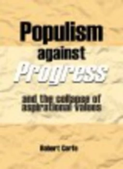 Image of Populism against Progress by Robert Corfe Paperback