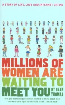 Image of Millions of Women Are Waiting to Meet You by Sean Thomas Paperback