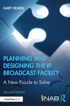 Image of Planning and Designing the IP Broadcast FacilityA New Puzzle to Solve