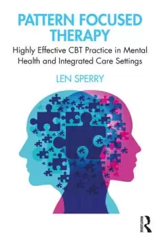 Image of Pattern Focused TherapyHighly Effective CBT Practice in Mental Health and Integrated Care Settings