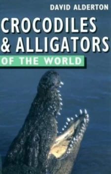 Image of Crocodiles and Alligators of the World by David Alderton Paperback