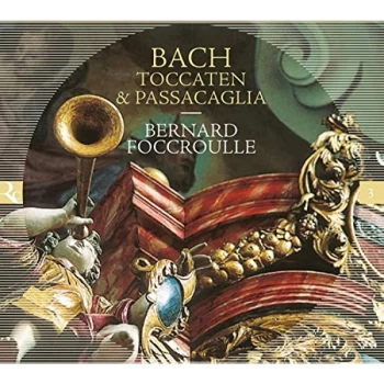 Image of Bernard Foccroulle - Bach: Toccaten & Passacaglia CD
