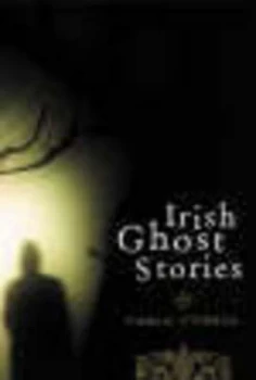 Image of Irish Ghost Stories by Padraic Ofarrell Paperback