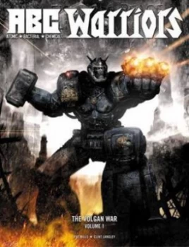 Image of Abc Warriors. the Volgan War by Pat Mills and Clint Langley Hardback