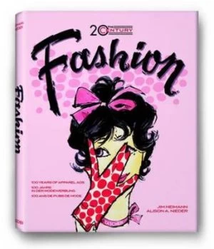 Image of 20th Century Fashion by Alison a Nieder and Jim Heimann Hardback